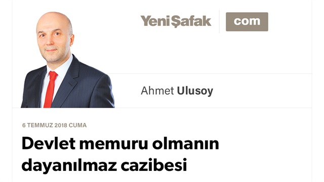 Devlet memuru olmanın dayanılmaz cazibesi