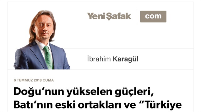 Doğu’nun yükselen güçleri, Batı’nın eski ortakları ve “Türkiye ekseni” gerçeği: Biz kimsenin sınırında jandarma olmayacağız