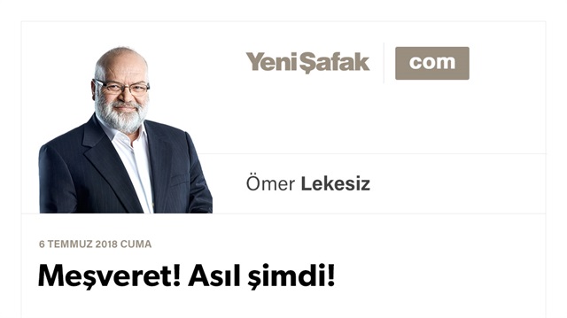 Meşveret! Asıl şimdi!