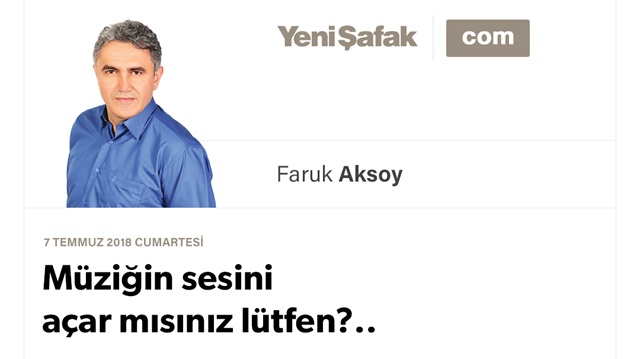 Müziğin sesini açar mısınız lütfen?..