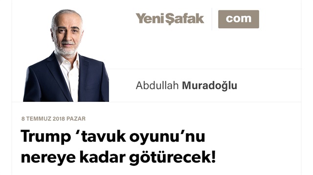 Trump ‘tavuk oyunu’nu nereye kadar götürecek!