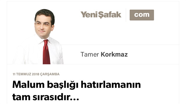 Malum başlığı hatırlamanın tam sırasıdır…
