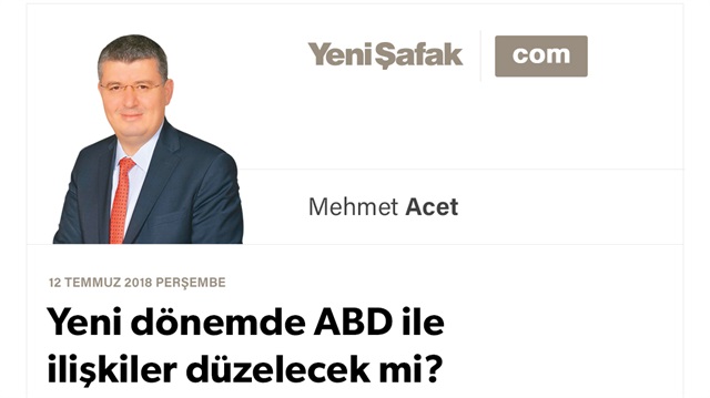 Yeni dönemde ABD ile ilişkiler düzelecek mi?
