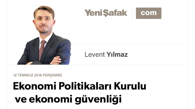 Ekonomi Politikaları Kurulu ve ekonomi güvenliği