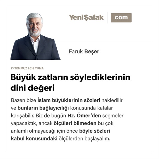 Büyük zatların söylediklerinin dini değeri