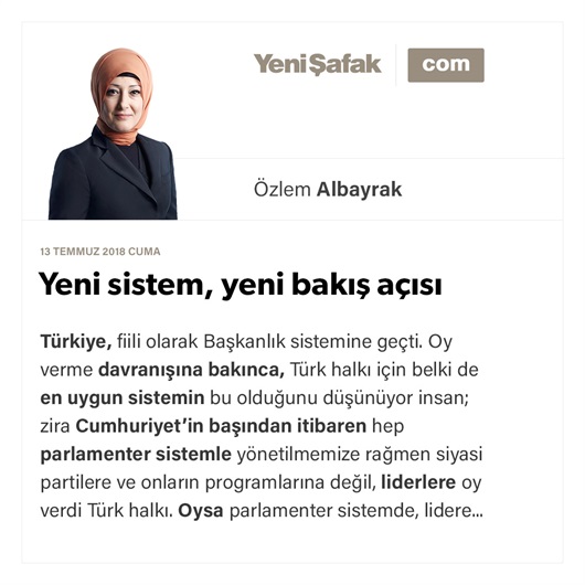 Yeni sistem, yeni bakış açısı