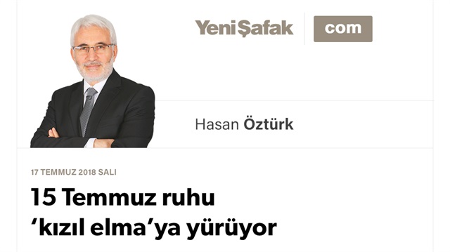 15 Temmuz ruhu ‘kızıl elma’ya yürüyor