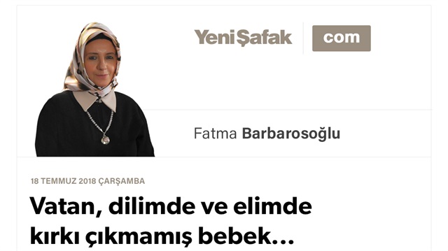 Vatan, dilimde ve elimde kırkı çıkmamış bebek...