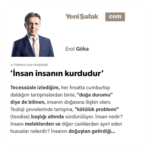 ‘İnsan insanın kurdudur’