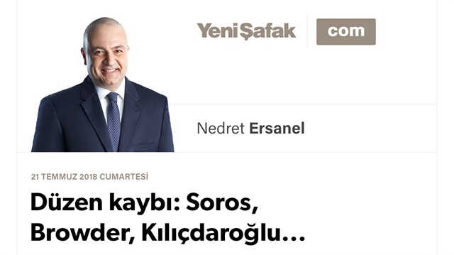 Düzen kaybı: Soros, Browder, Kılıçdaroğlu...
