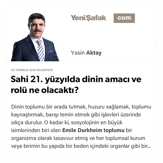 Sahi 21. yüzyılda dinin amacı ve rolü ne olacaktı?