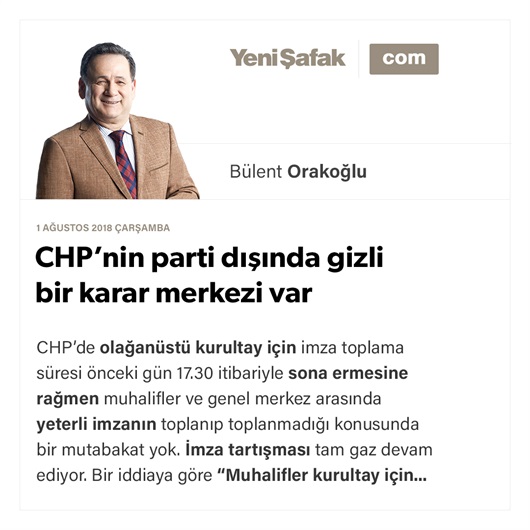 CHP’nin parti dışında gizli bir karar merkezi var