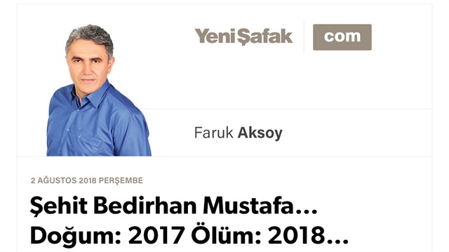 Şehit Bedirhan Mustafa… Doğum: 2017 Ölüm: 2018…
