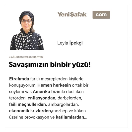 Savaşımızın binbir yüzü!