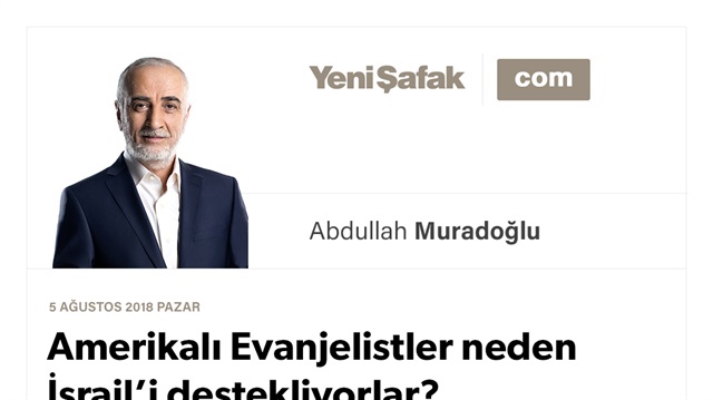 Amerikalı Evanjelistler neden İsrail’i destekliyorlar?