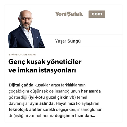 Genç kuşak yöneticiler ve imkan istasyonları