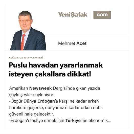 Puslu havadan yararlanmak isteyen çakallara dikkat!