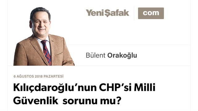 Kılıçdaroğlu’nun CHP’si Milli Güvenlik sorunu mu?