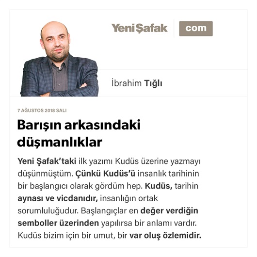 Barışın arkasındaki düşmanlıklar