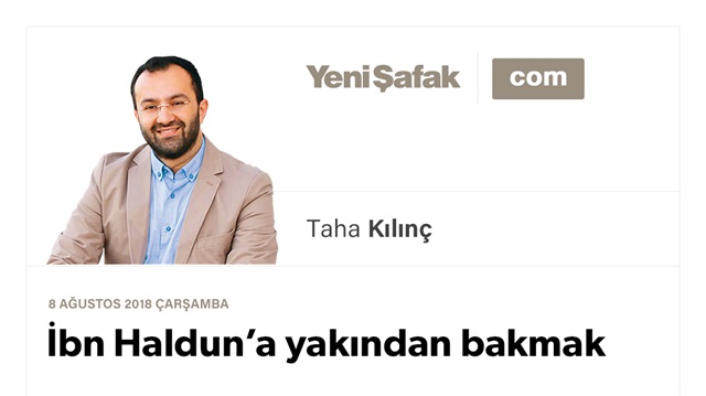 İbn Haldun’a yakından bakmak