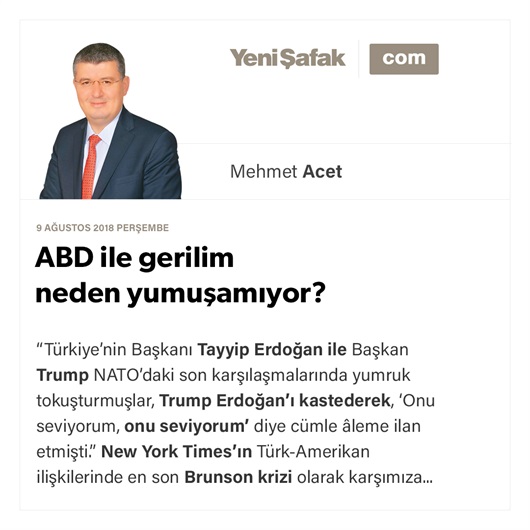 ABD ile gerilim neden yumuşamıyor?