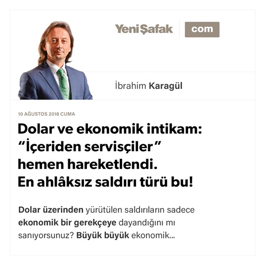 Dolar ve ekonomik intikam: “İçeriden servisçiler” hemen hareketlendi. En ahlâksız saldırı türü bu!