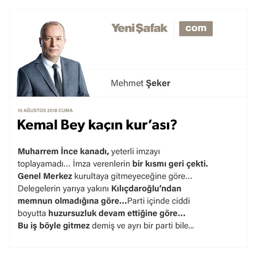 Kemal Bey kaçın kur’ası?