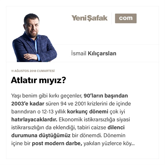 Atlatır mıyız?