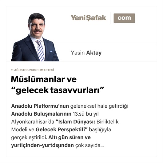 Müslümanlar ve “gelecek tasavvurları”