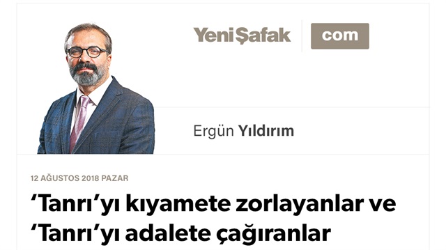 ‘Tanrı’yı kıyamete zorlayanlar ve ‘Tanrı’yı adalete çağıranlar
