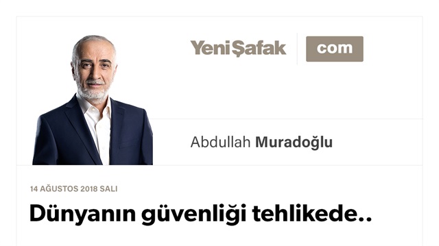 Dünyanın güvenliği tehlikede..