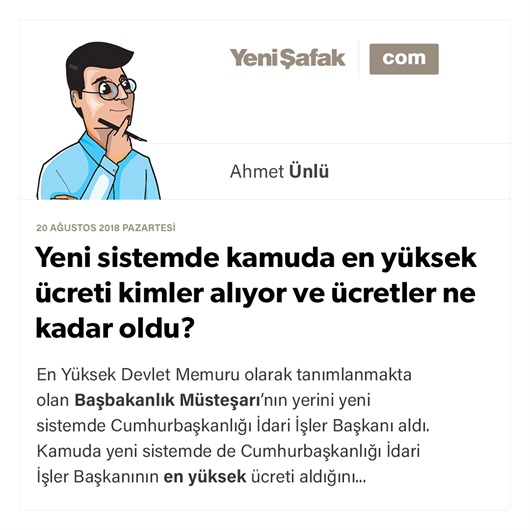 Yeni sistemde kamuda en yüksek ücreti kimler alıyor ve ücretler ne kadar oldu?