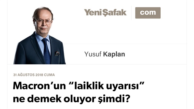 Macron’un “laiklik uyarısı” ne demek oluyor şimdi?