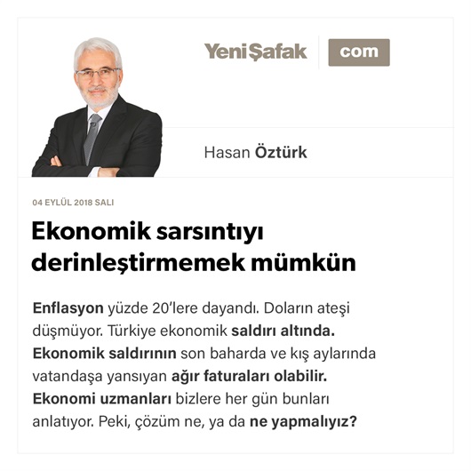 Ekonomik sarsıntıyı derinleştirmemek mümkün