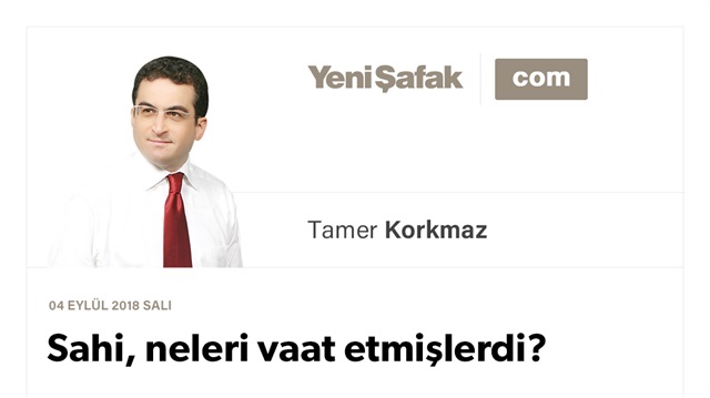 Sahi, neleri vaat etmişlerdi?