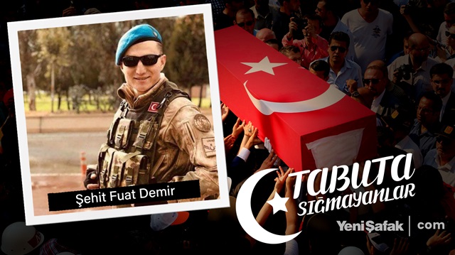 Tabuta Sığmayanlar: Şehit Fuat Demir (18. Bölüm)