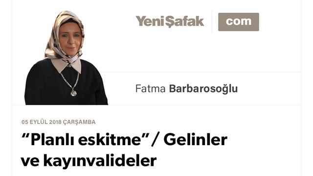 “Planlı eskitme”/ Gelinler ve kayınvalideler