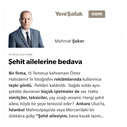 Şehit ailelerine bedava