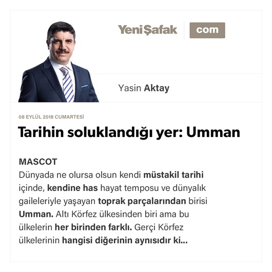 Tarihin soluklandığı yer: Umman