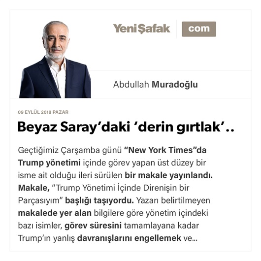 Beyaz Saray’daki ‘derin gırtlak’..