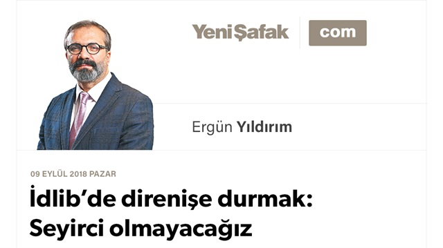 İdlib’de direnişe durmak: Seyirci olmayacağız