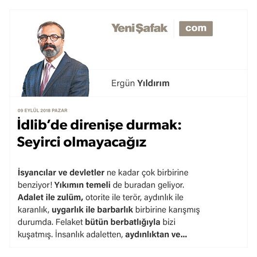 İdlib’de direnişe durmak: Seyirci olmayacağız