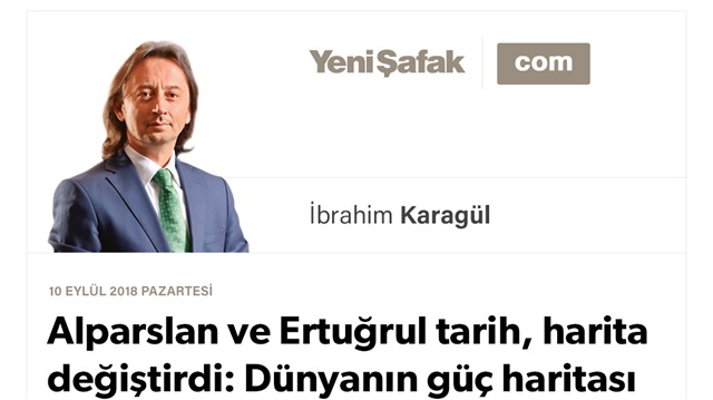 Alparslan ve Ertuğrul tarih, harita değiştirdi: Dünyanın güç haritası bir kez daha değişecektir. Çünkü “Türkiye Düşüncesi” böyle bir coğrafya uyanışıdır.