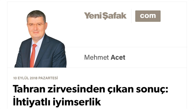 Tahran zirvesinden çıkan sonuç: İhtiyatlı iyimserlik
