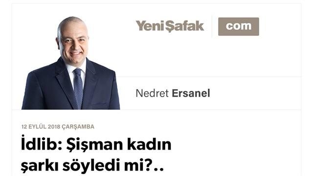 İdlib: Şişman kadın şarkı söyledi mi?..