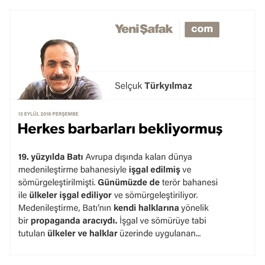 Herkes barbarları bekliyormuş