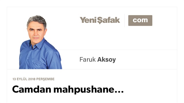 Camdan mahpushane…