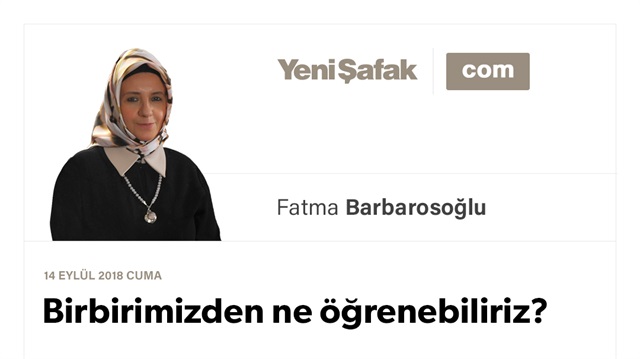 Birbirimizden ne öğrenebiliriz?