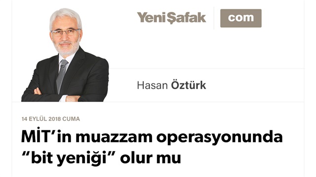 MİT’in muazzam operasyonunda “bit yeniği” olur mu