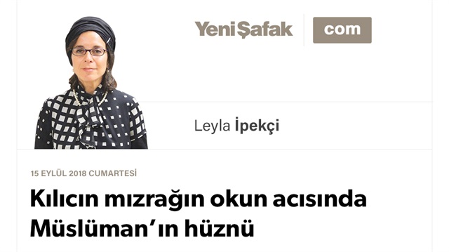 Kılıcın mızrağın okun acısında Müslüman’ın hüznü